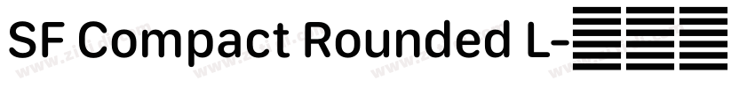 SF Compact Rounded L字体转换